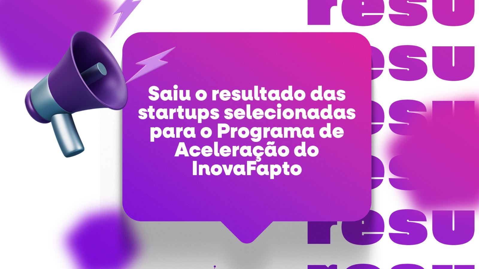 Fapto divulga resultado com startups selecionadas para Programa de Aceleração 